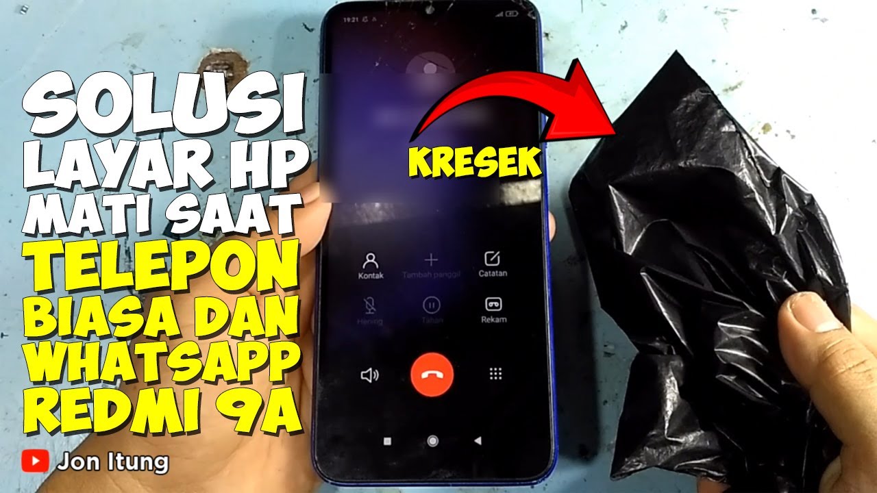 Solusi Layar Hp Mati Saat Telepon Biasa Dan WhatsApp Redmi 9A