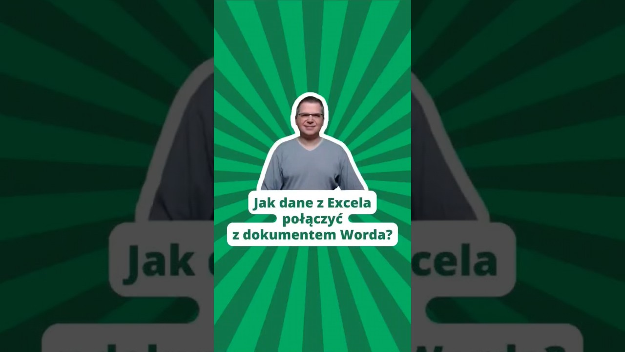 Jak dane z Excela połączyć z dokumentem Worda? 