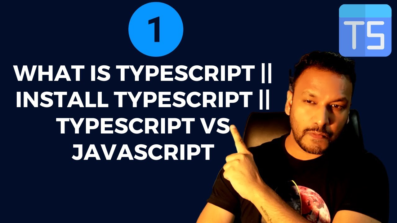#1 — Что такое TypeScript || Установка TypeScript || TypeScript и JavaScript