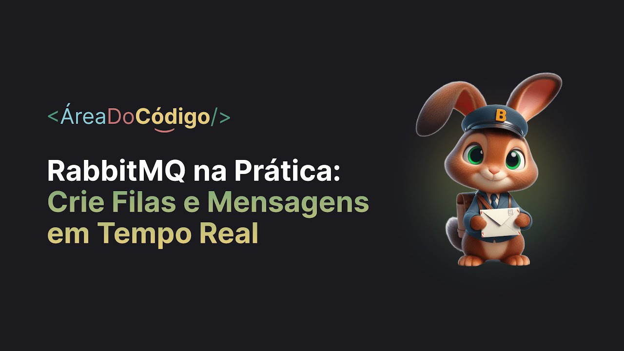 RabbitMQ: Crie Filas e Mensagens em Tempo Real na Prática