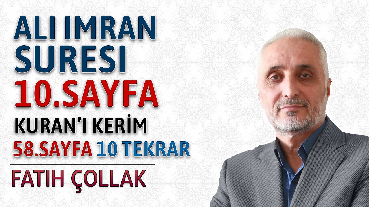 Ali İmran suresi 10.sayfa dinle ve oku Fatih Çollak (Ali İmran suresi 71 77) Kuranı Kerim 58.sayfa
