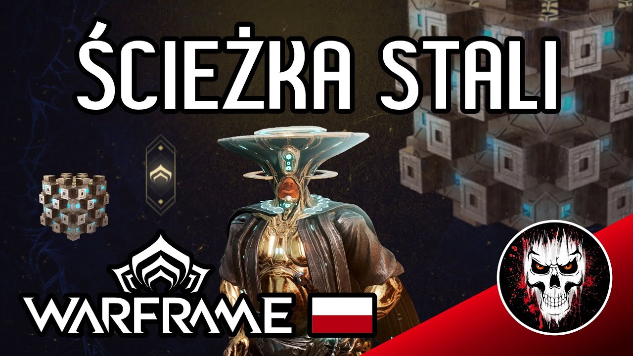 Jak polubić Ścieżkę Stali - Poradniki Warframe