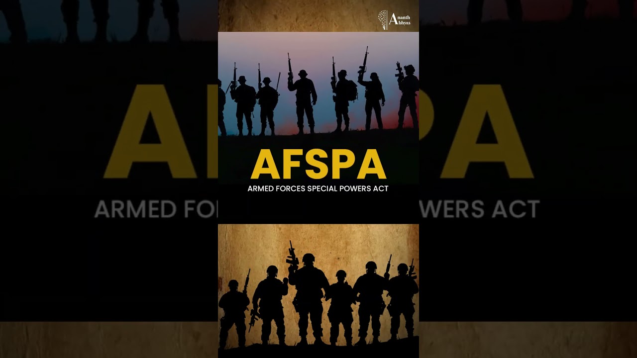 AFSPA Demystified: Understanding the Armed Forces Special Powers Act