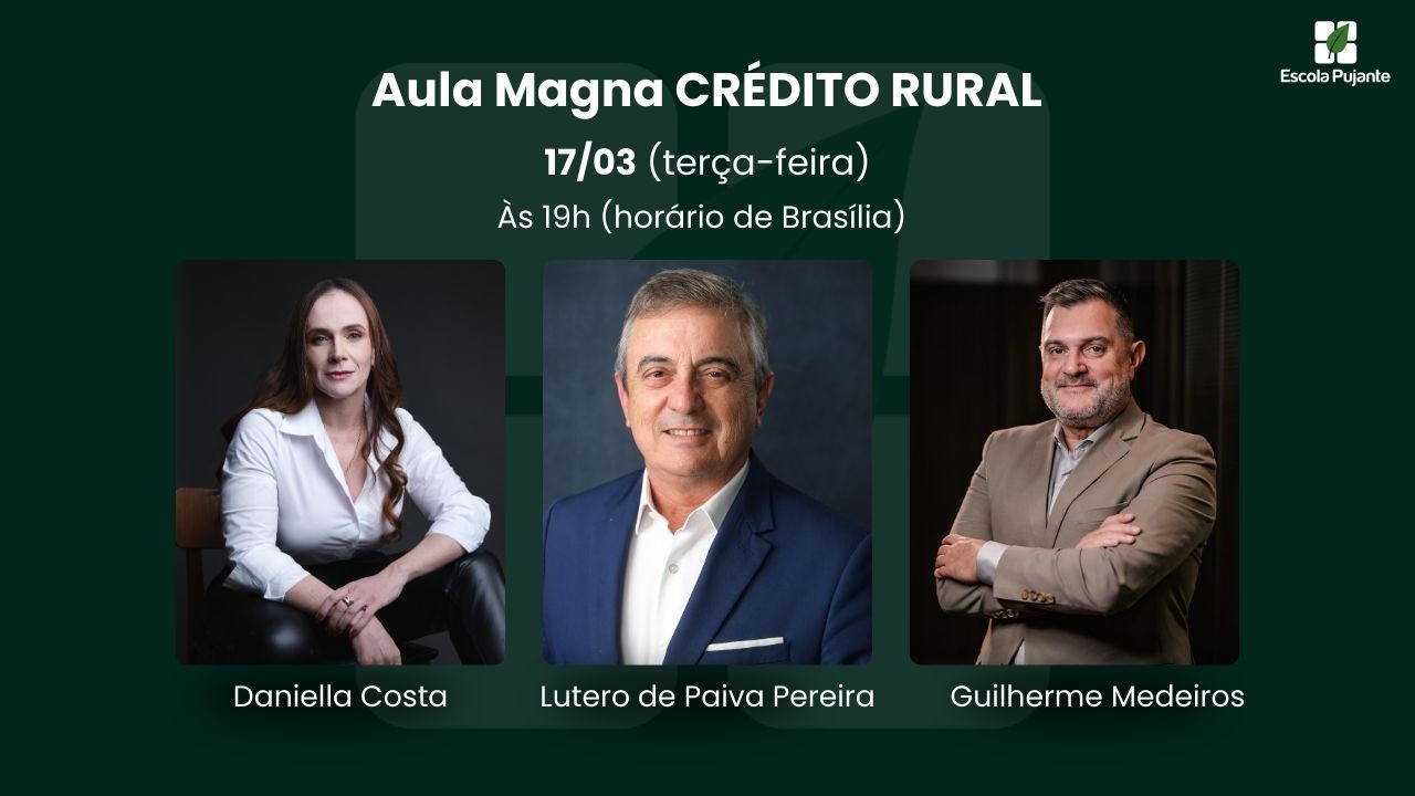Aula Magna Escola Pujante: Crédito Rural