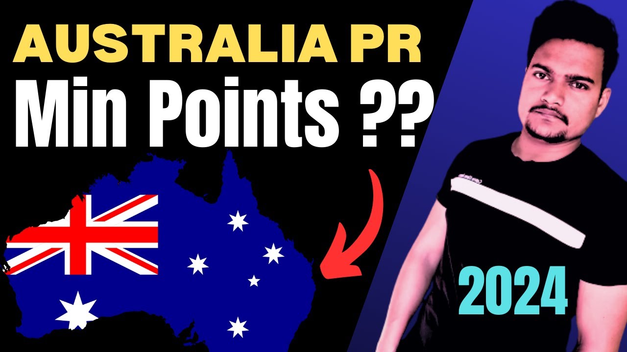 Australia PR | Minimum points required to apply Australia PR | Australian immigration update