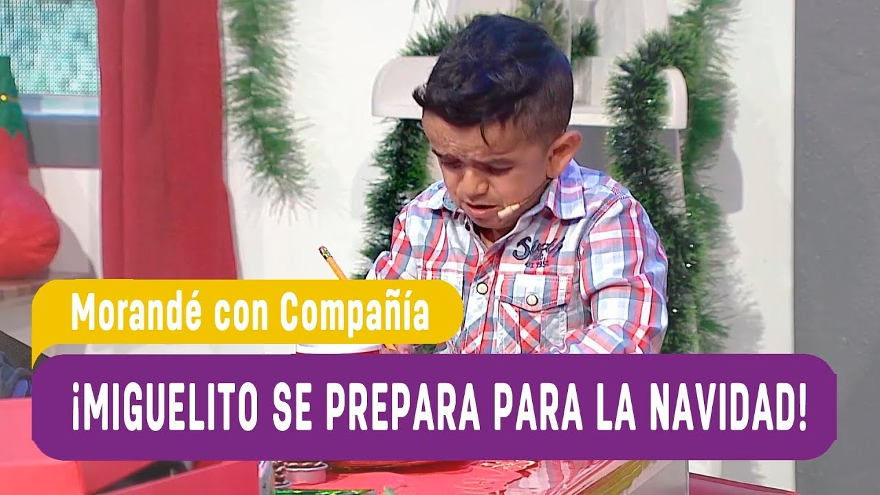 &iexcl;Miguelito se prepara para navidad! - Morand&eacute; con Compa&ntilde;&iacute;a 2019