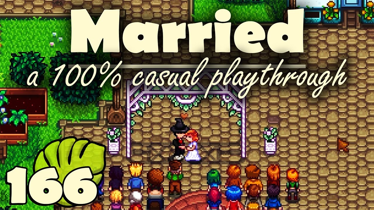 We Get Married - 100% Casual & Cozy Let’s Play || Yr. 4 Spring 9-12