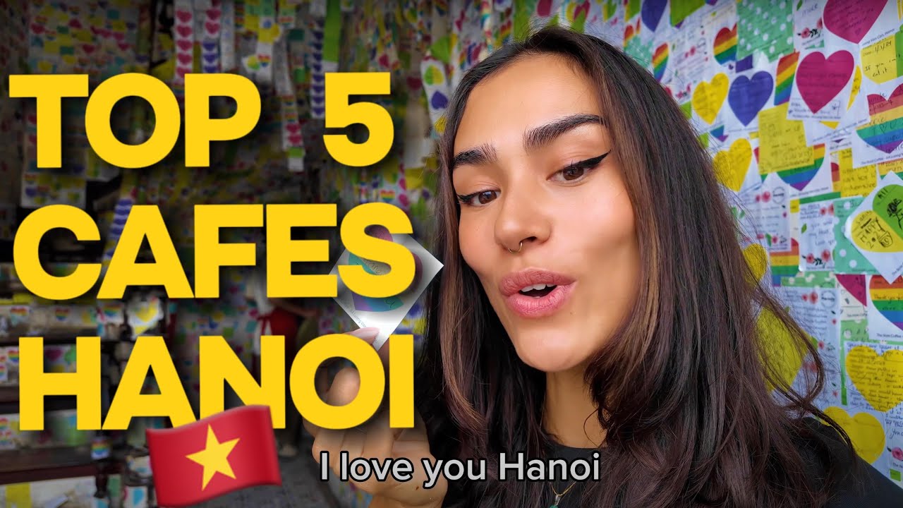 TOP 5 BEST CAFES IN HANOI VIETNAM