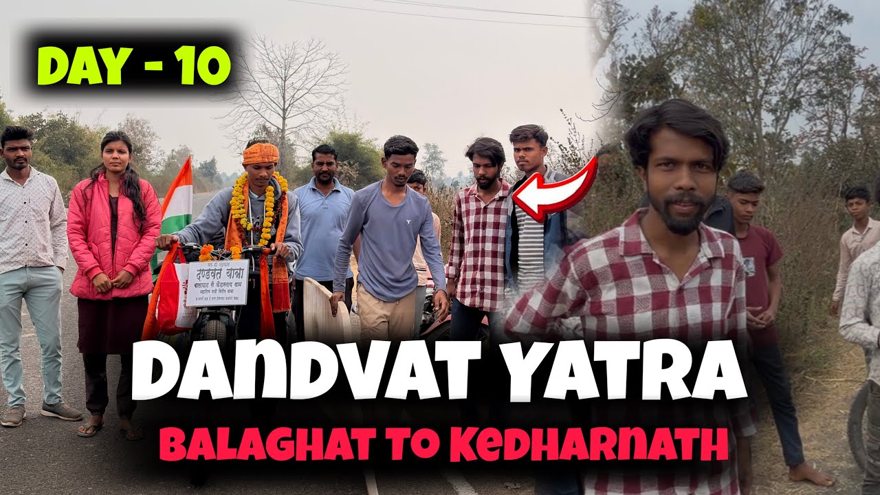 Day 10 Balaghat To Kedharnath Dandvat Yatra l Bache log Mile ❤️😍