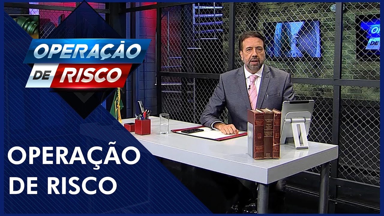 Opera&ccedil;&atilde;o de Risco (26/10/2019) | Completo