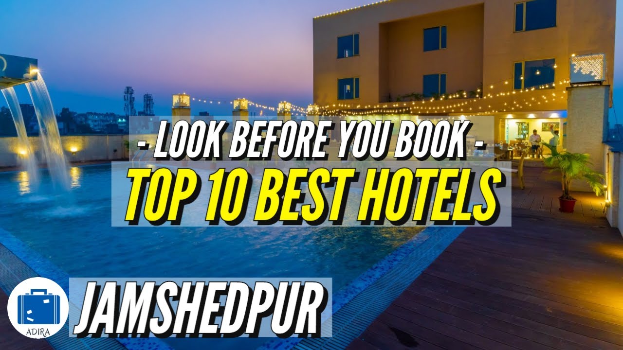 Jamshedpur Best Hotels | 5 Star Hotels In Jamshedpur | Top Famous Hotels