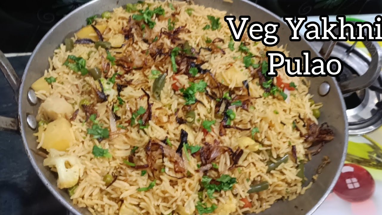 जब भी वेज यखनी पुलाओ बनाती हूँ तो सब दो प्लेट खा जाते है |Veg Yakhni Pulao Recipe | Veg pulao recipe