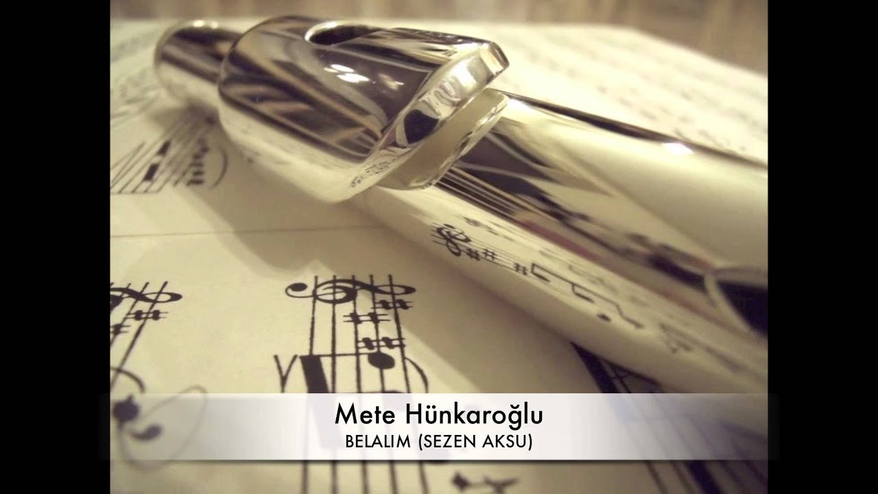 Mete Hünkaroğlu - Belalım / Yan Flüt