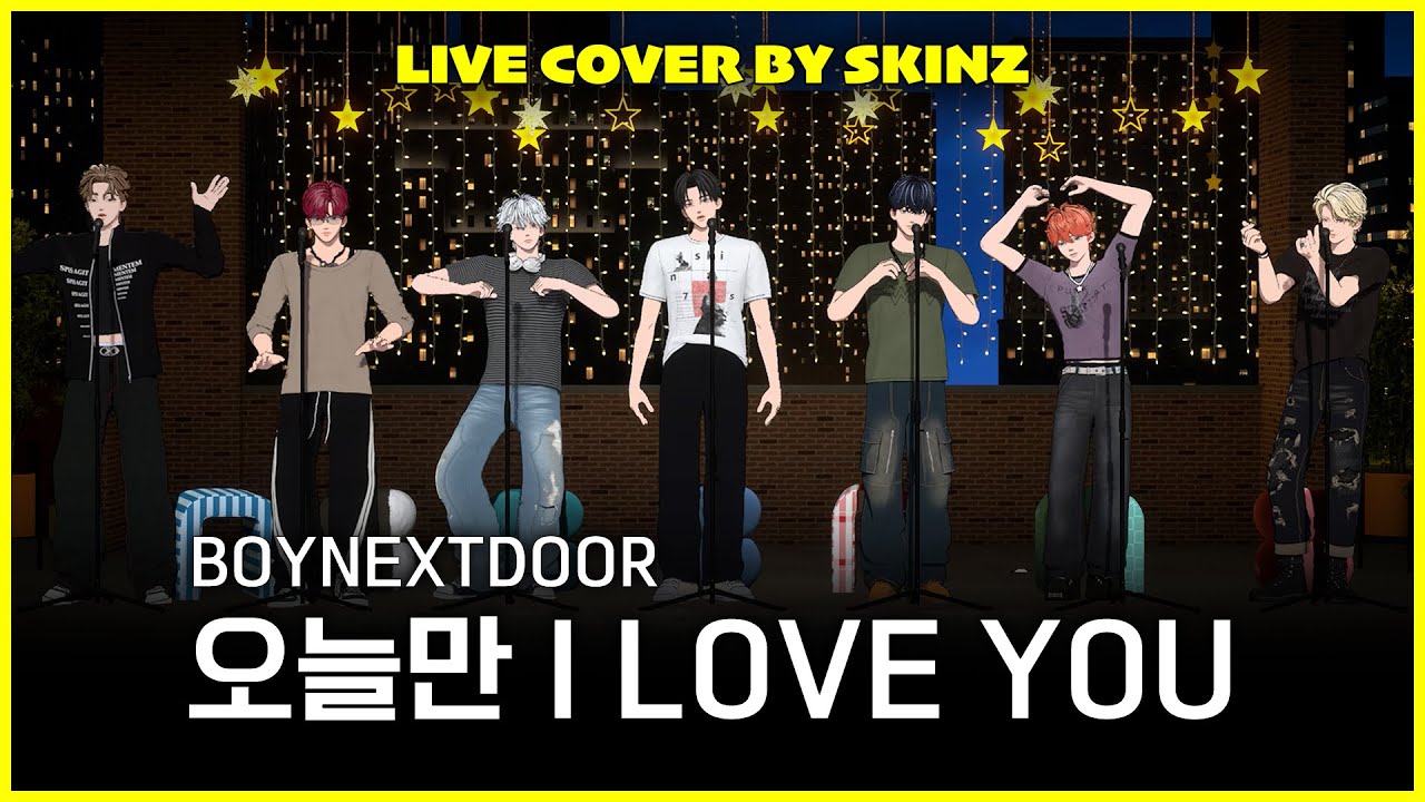 [LIVE COVER] BOYNEXTDOOR - 오늘만 I LOVE YOU Cover by SKINZ l SKINZ: For You