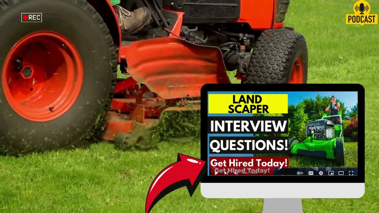 Landscaper Interview Questions and Answers | How To Ace Landscaper Interview Questions