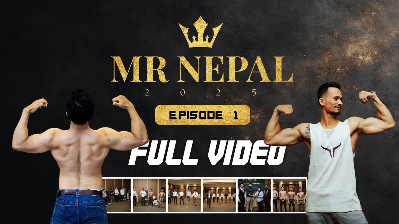 Mr Nepal 2025 | Episode 1 | Audition Round | Full Episode
