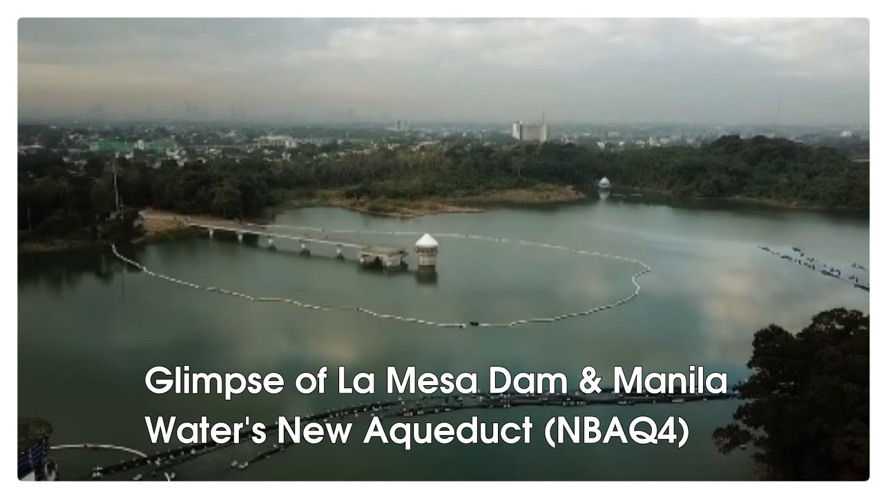 Glimpse of La Mesa Dam & Manila Water's New Aqueduct (NBAQ4)