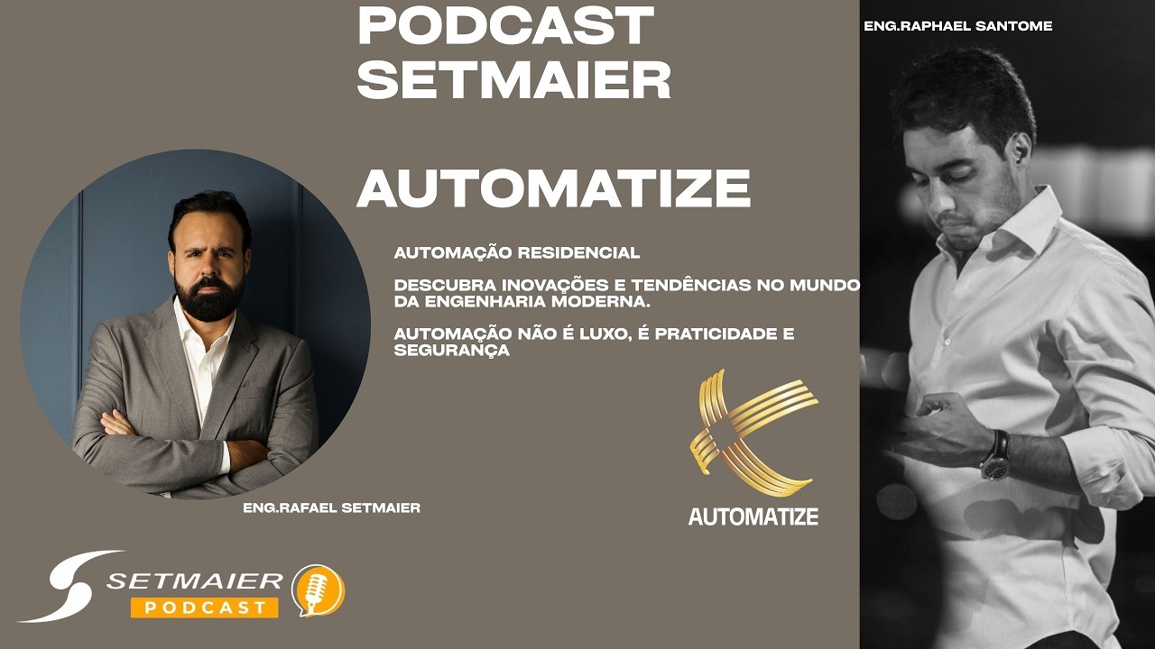 Automação Residencial para Obras de Alto padrão (Eng.Rafael Setmaier/ Eng.Rafael Santome/Automatize)