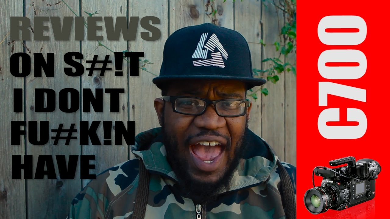 Reviews On S#!T I Dont Fu#k!n Have | C700