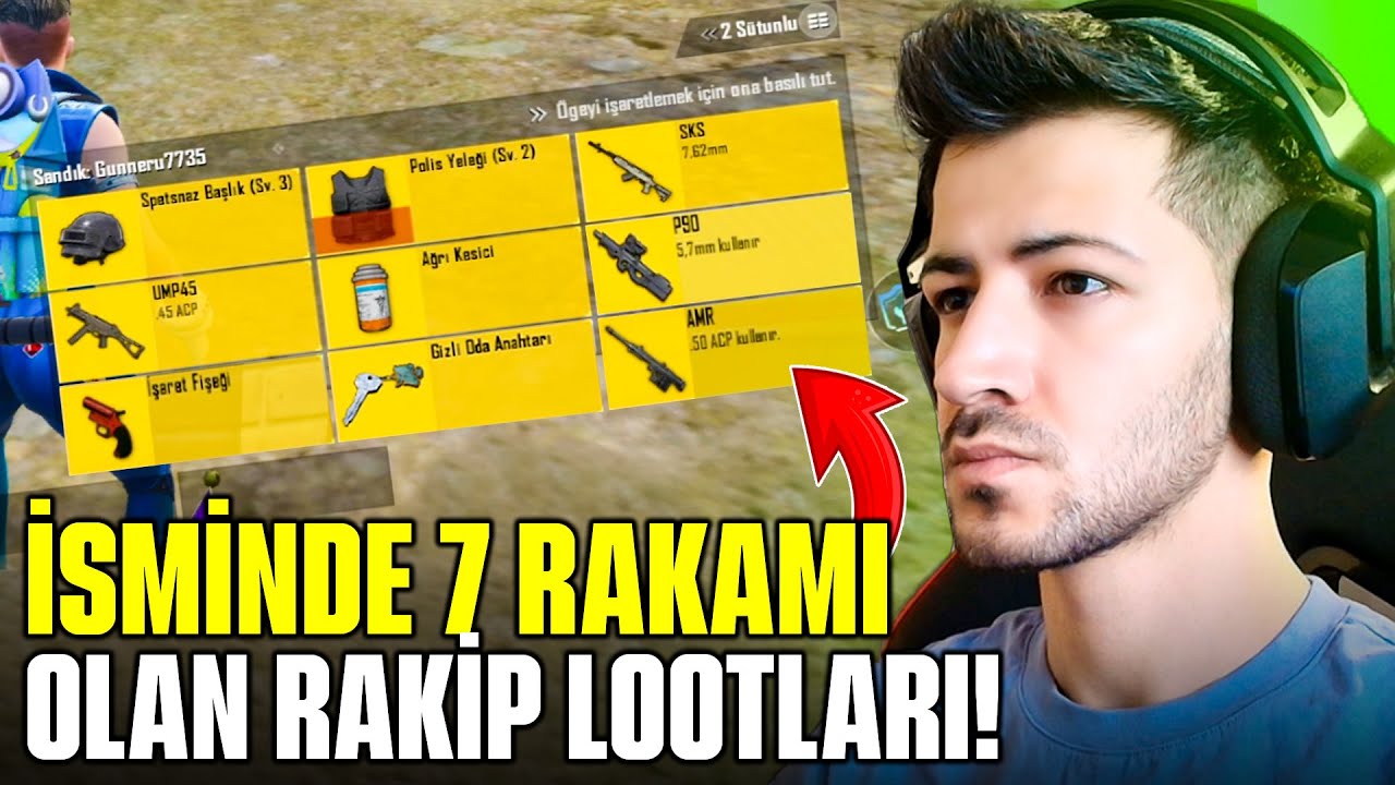 İSMİNDE 7 RAKAMI OLAN RAKİP LOOTLARIYLA?