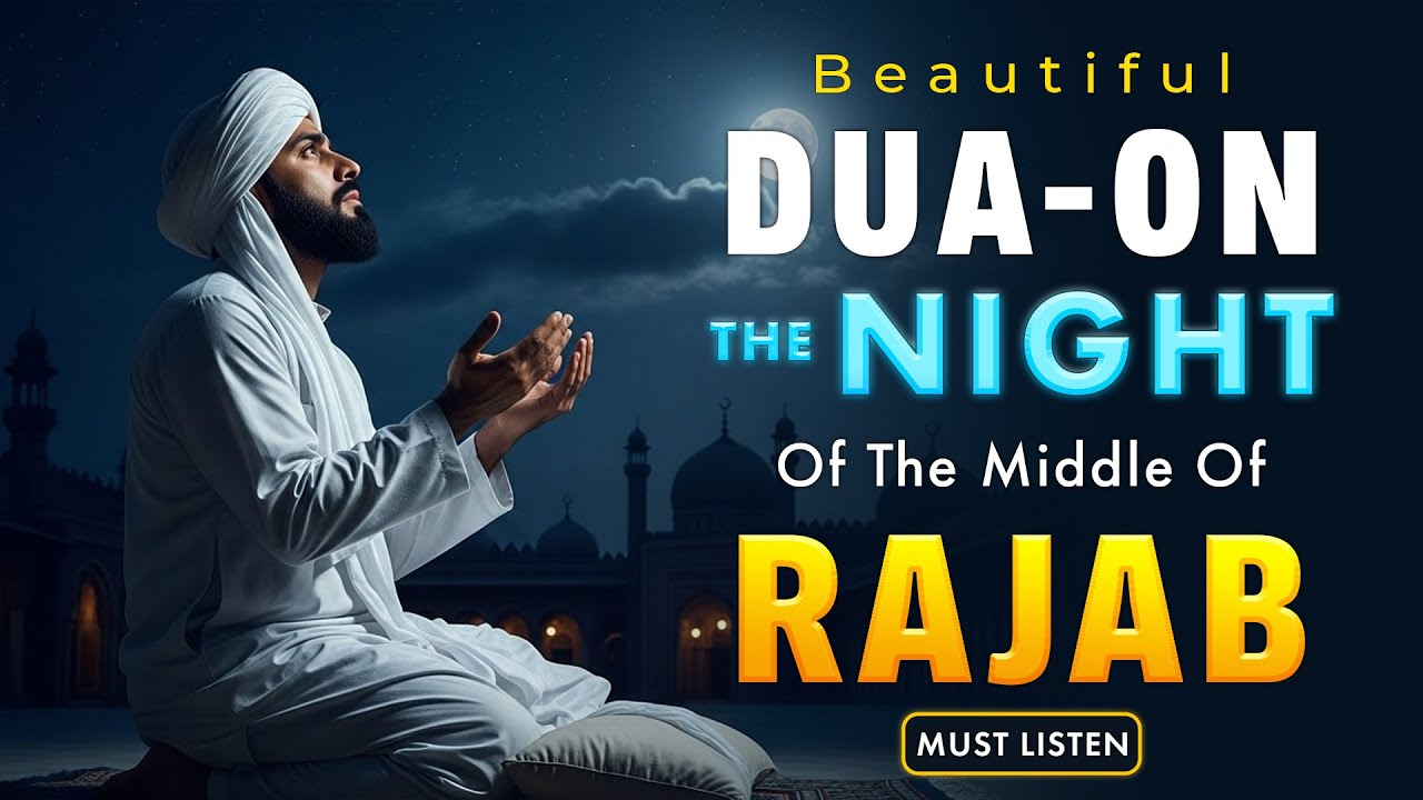 MOST POWERFUL Dua On  Rajab 2025 🕋 | Your Chance for Forgiveness | Istabraq TV