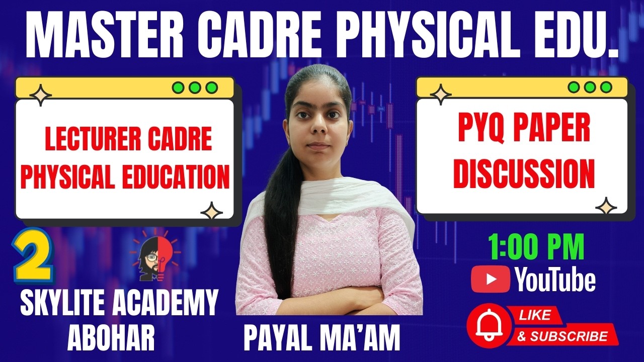 PHYSICAL EDUCATION | MASTER CADRE | DAY - 2 | LECTURER CADRE PHYSICAL EDUCATION PYQ PAPER DISCUSSION