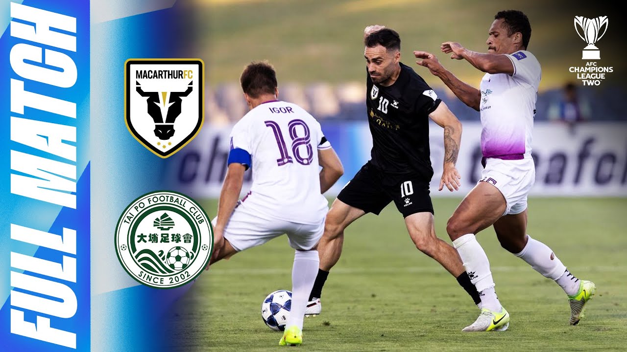 Macarthur FC 🇦🇺 vs Tai Po FC 🇭🇰 | Full Match | AFC Champions League Two&trade; 2025/26