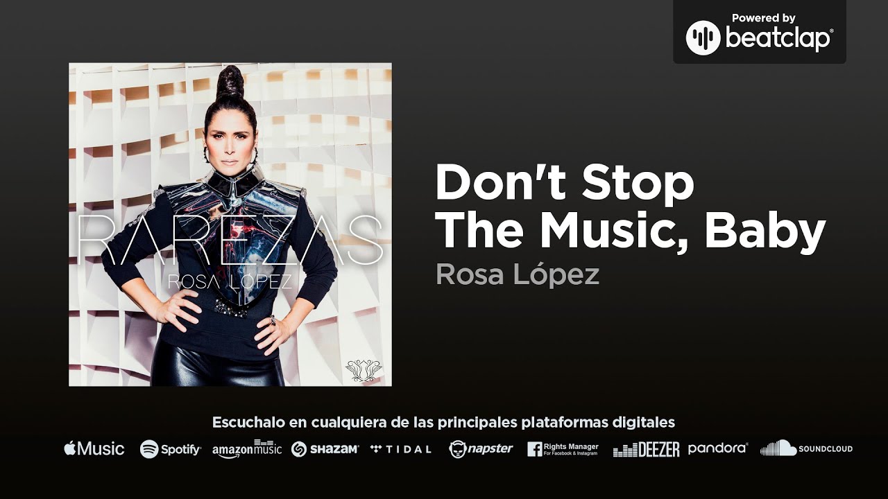 Rosa López - Don't Stop The Music, Baby
