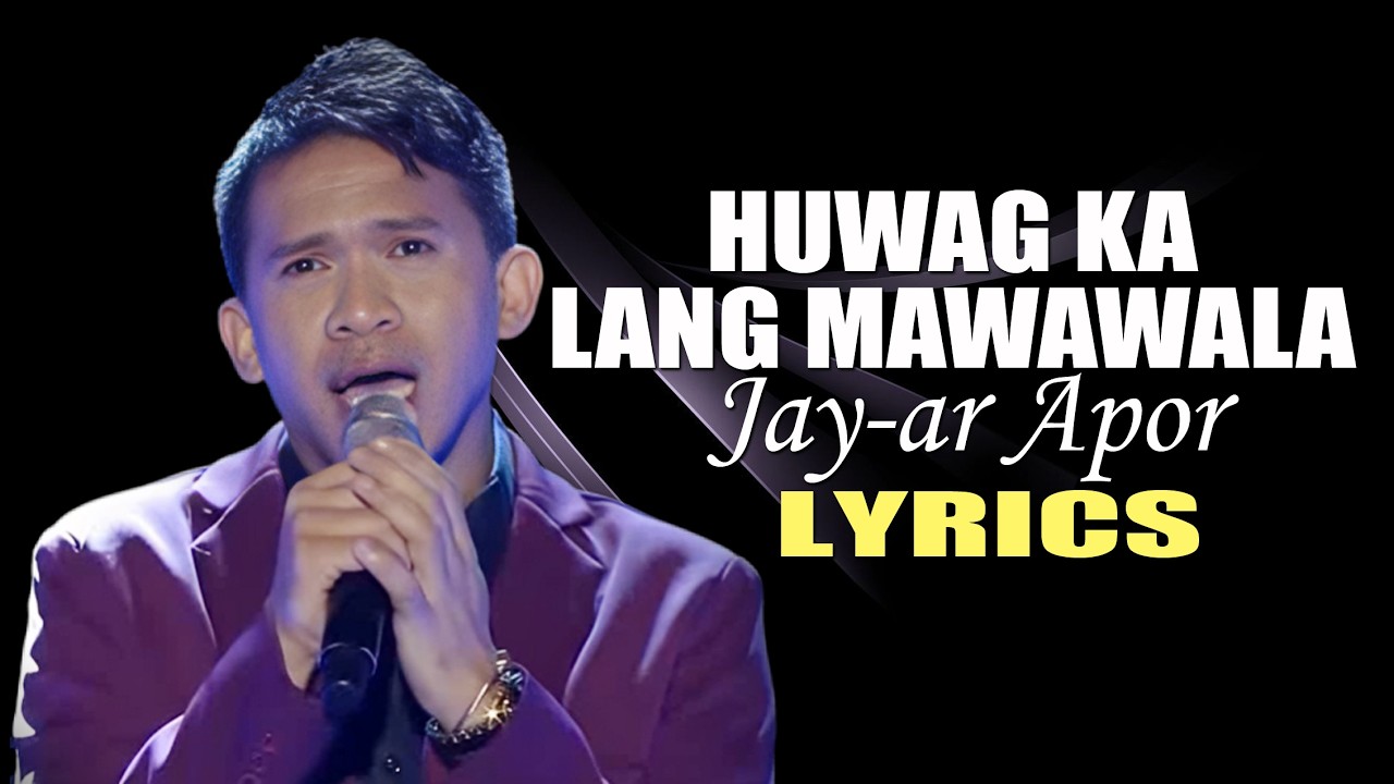 HUWAG KA LANG MAWAWALA LYRICS IN STYLE OF JAY-AR APOR  SONG BY OGIE ALCASID #viral #trending #video