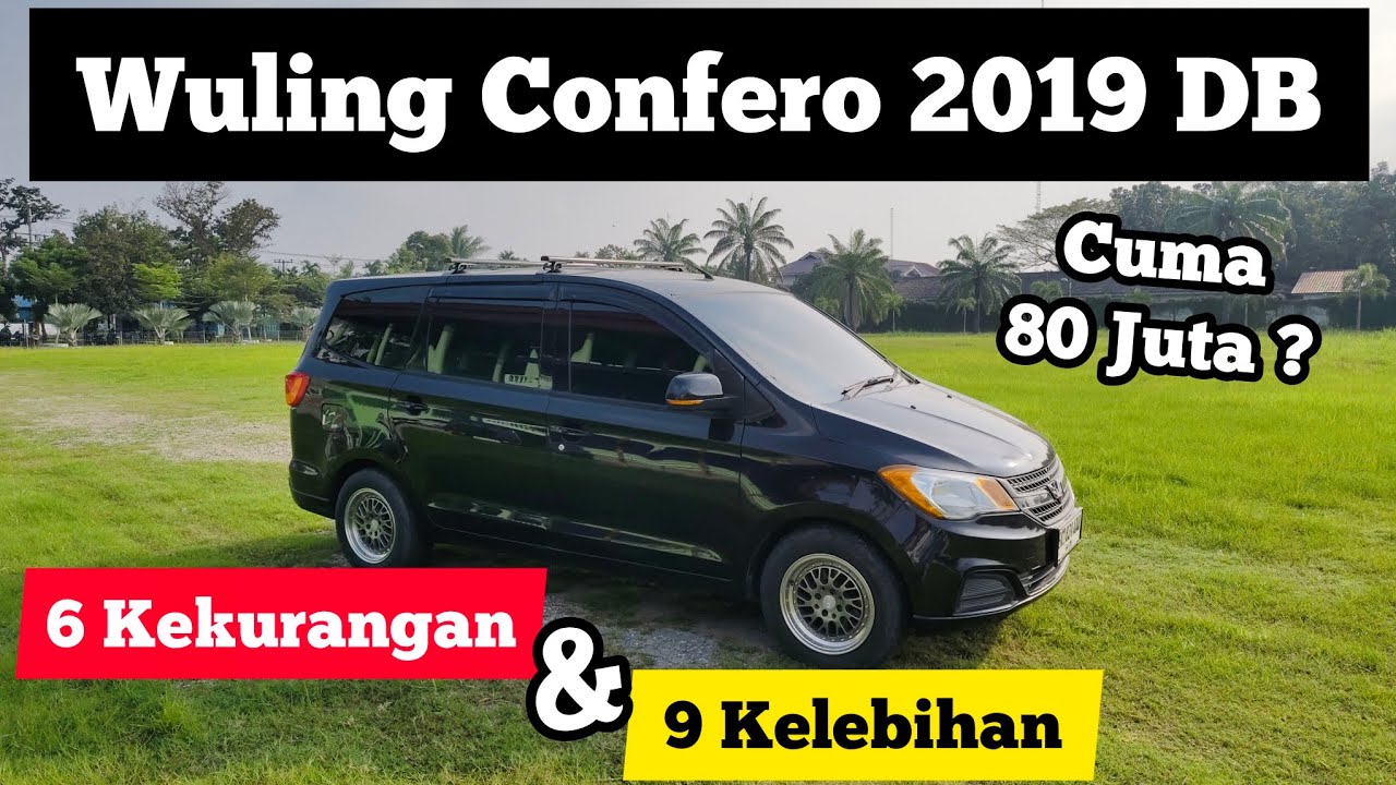 6 Kekurangan & 9 Kelebihan Wuling Confero DB 2019, Lihat Sebelum Beli !