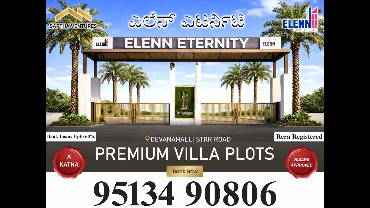 #ElennEternity #Akatha #plotsforsale #sitesforsale #devanahalli #biaapa #reraapproved #propertyinves