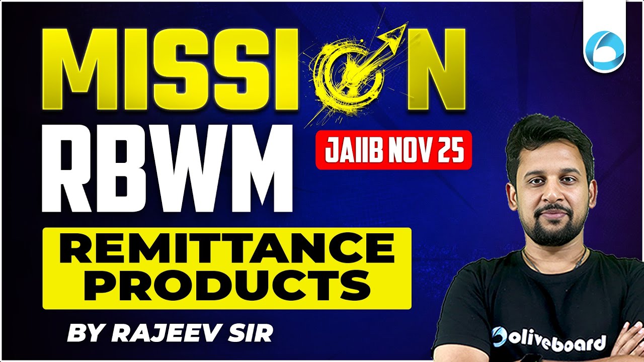 Mission JAIIB Nov 2025 | RBWM | Remittance Products | JAIIB Online Classes | By Rajeev Sir