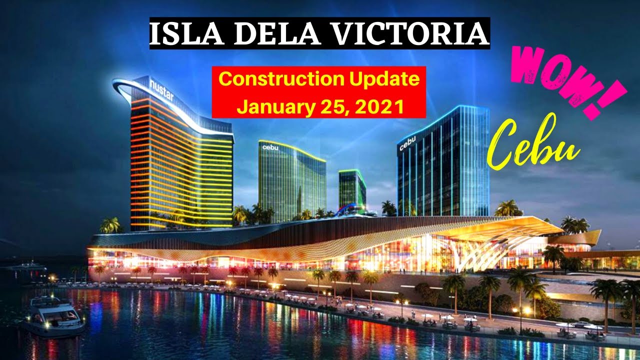 ISLA DELA VICTORIA UPDATE | JANUARY 25, 2021
