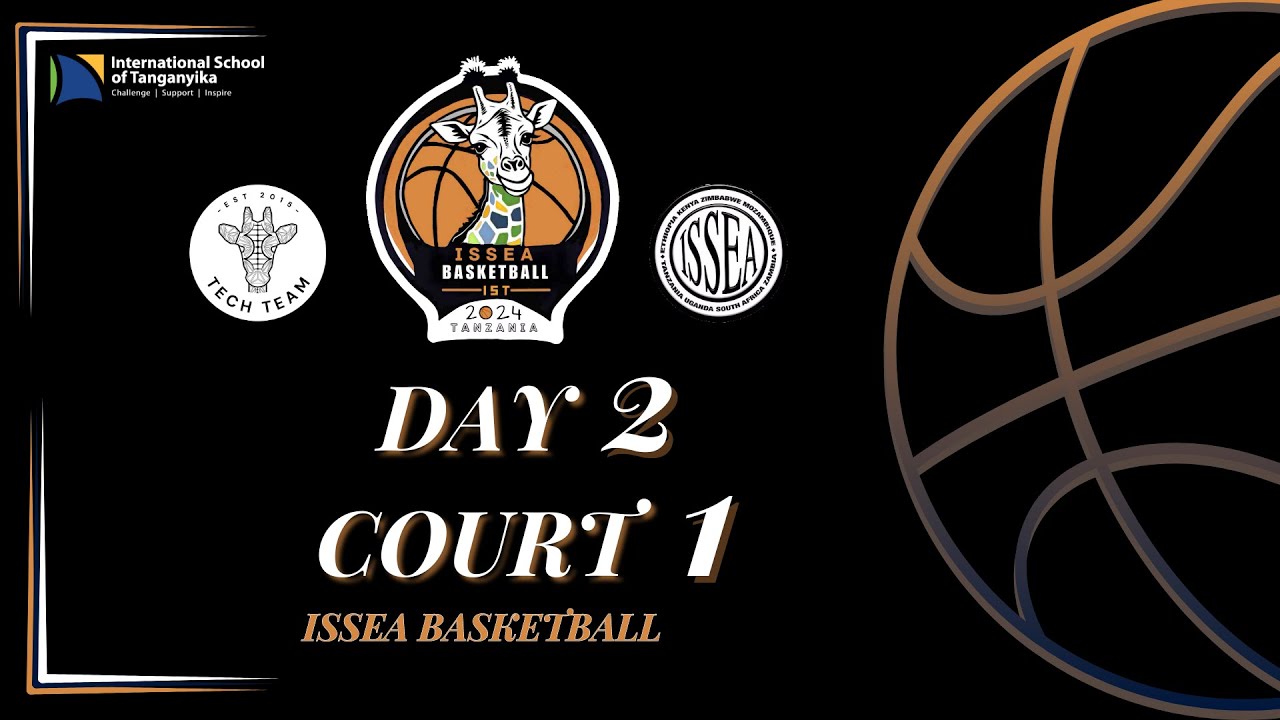 Day 2 Court 1 - ISSEA Basketball 2024 IST