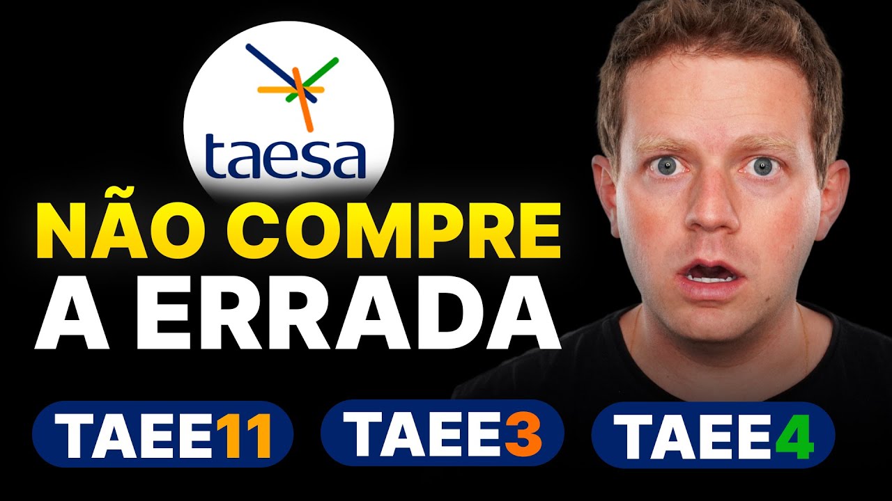 TAEE3 x TAEE4 x TAEE11 - Qual a MELHOR PARA INVESTIR? Qual paga MAIS DIVIDENDOS?