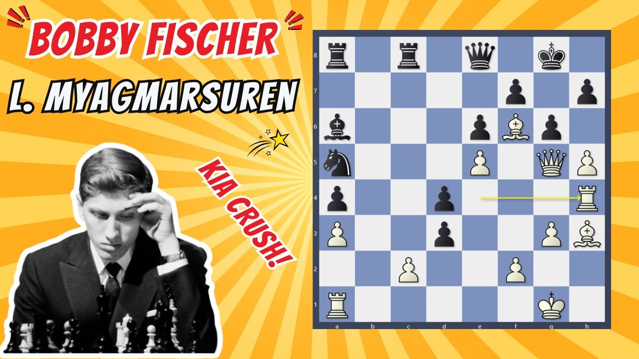Brilliant KIA Crush! | Bobby Fischer vs. L. Myagmarsuren (1967)