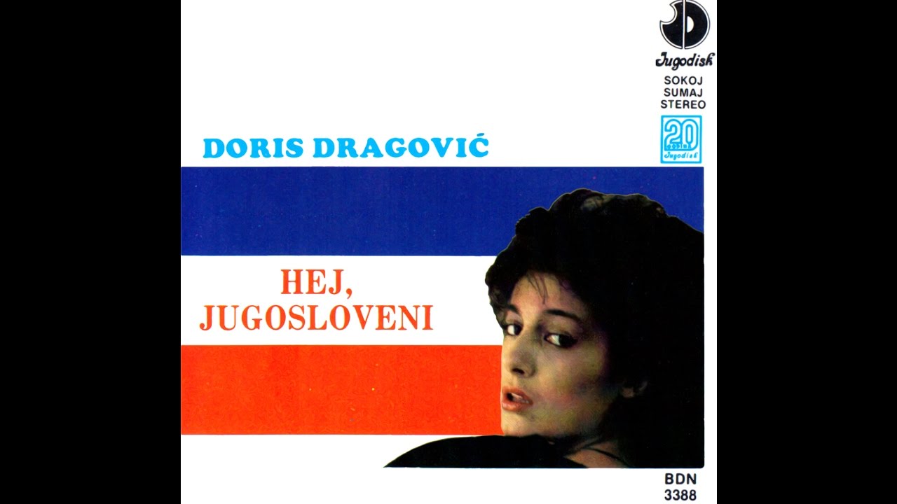 Doris Dragovic i More - Hej Jugosloveni - (Audio 1985)