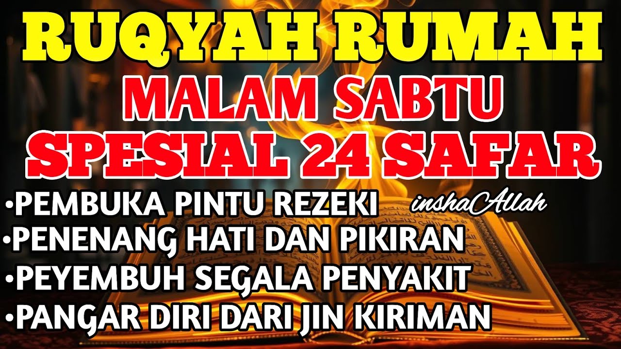 RUQYAH HARI SABTU SYABAN BULAN SYABAN USIR JIN & STAN DRI RUMAH DENGAN AYAT PENYEMBUH BY ALAA AQEL