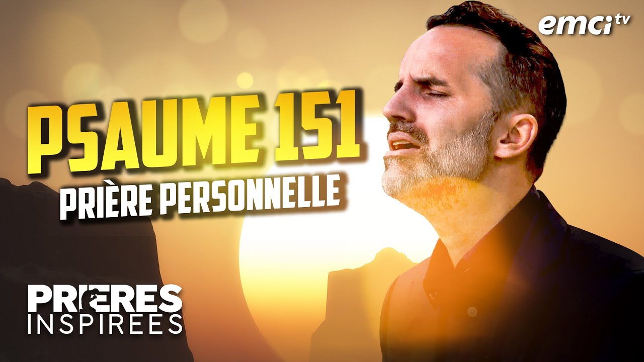 Psaume 151 : Prière personnelle - Prières inspirées - Jérémy Sourdril