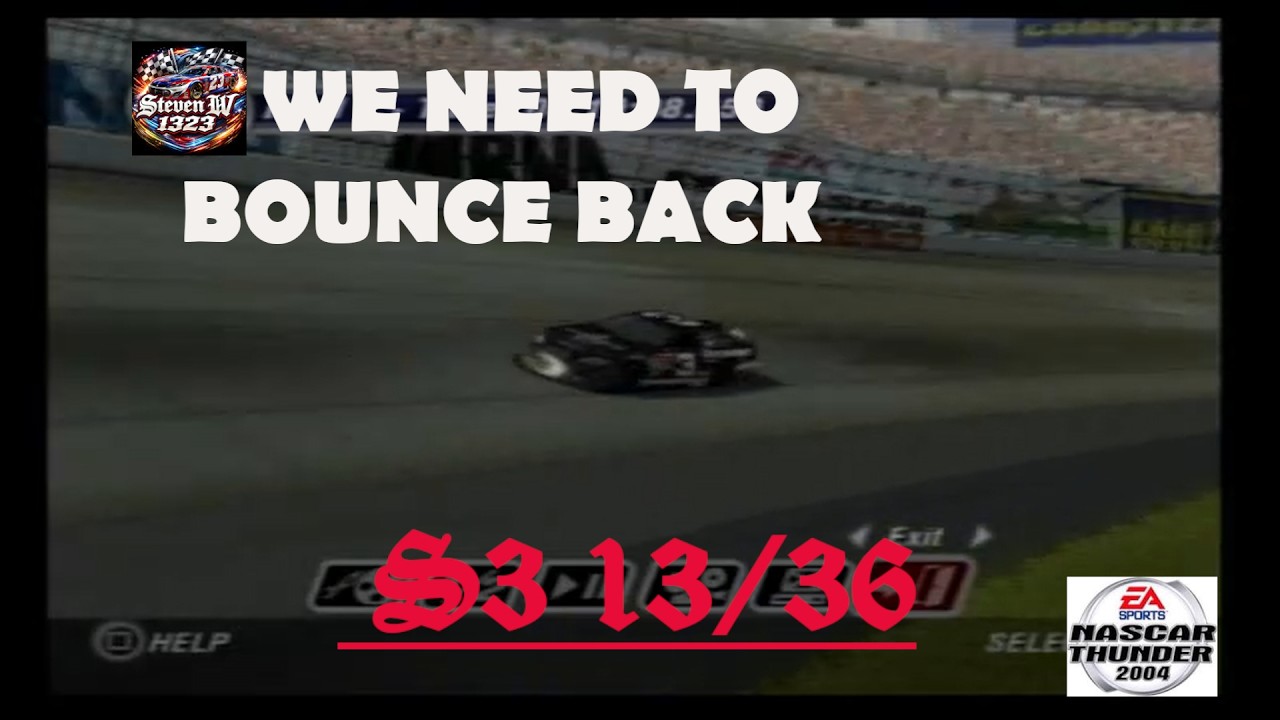 WE NEED TO BOUNCE BACK DO  IT FOR DALE S3 13/36