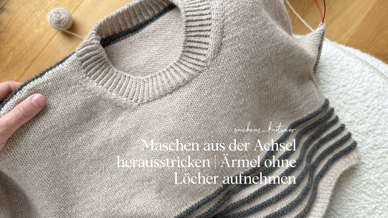 Arme stricken - Maschen aufnehmen ohne Löcher