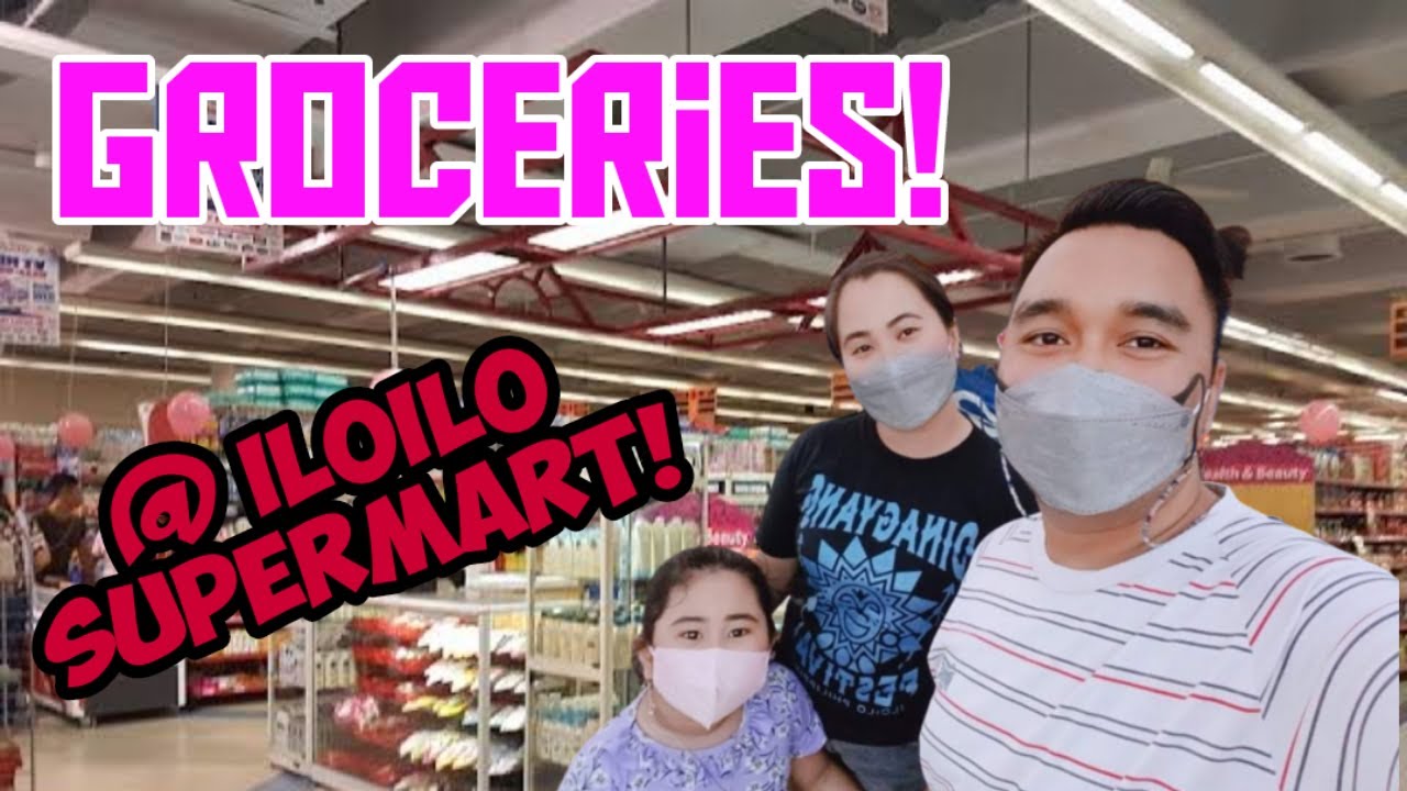 Groceries at Iloilo Supermart | Vanellope's Dad Production Presents