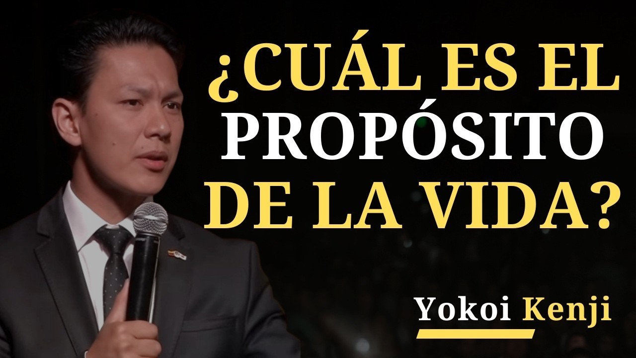 ¿CUÁL es el PROPÓSITO de la VIDA | Yokoi Kenji