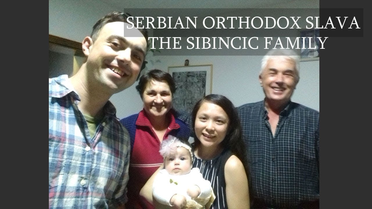 SERBIAN ORTHODOX SLAVA (FEAST OF FAMILY PATRON SAINT)