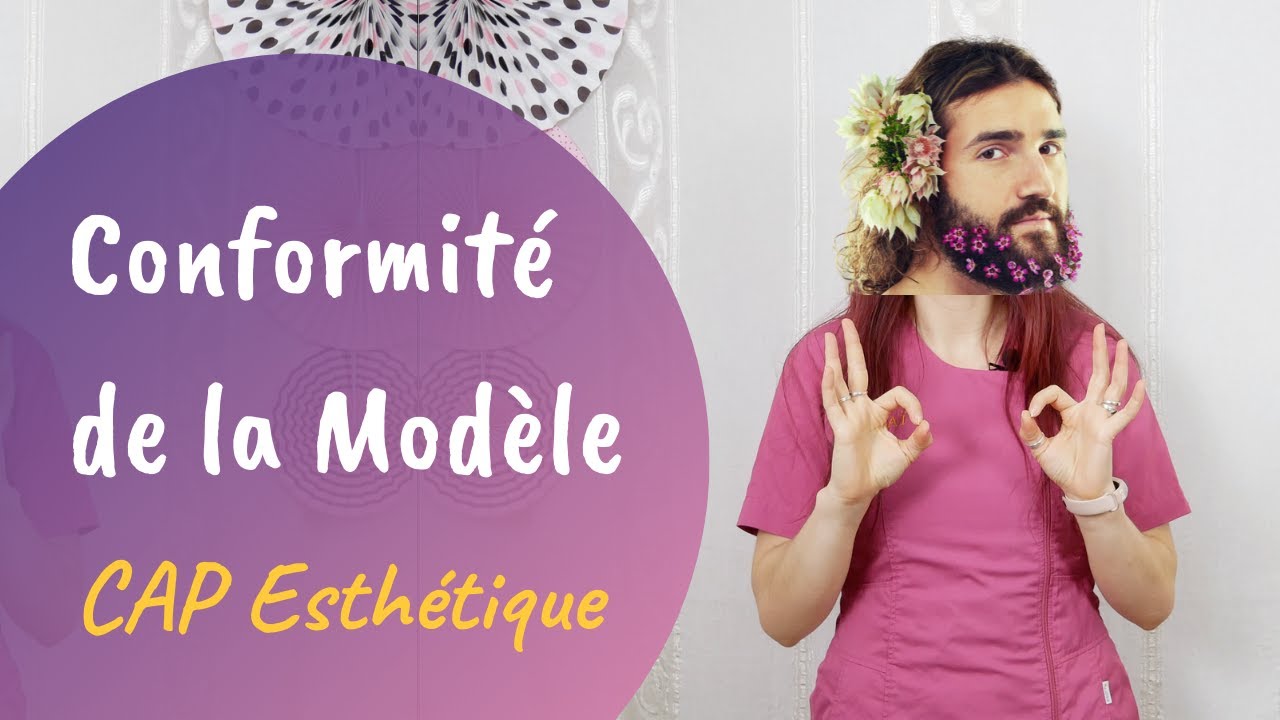 CAP Esthétique, la conformité du modèle : comment bien la préparer ?
