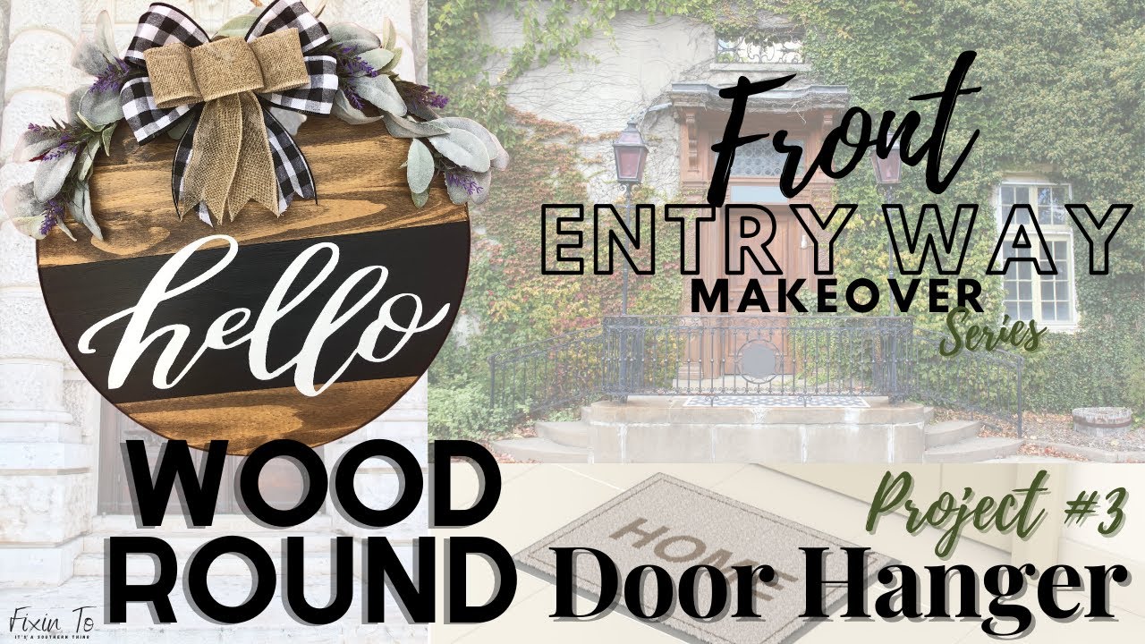 Wood Round Door Hanger | Farmhouse Decor | Front Entry Way Makeover