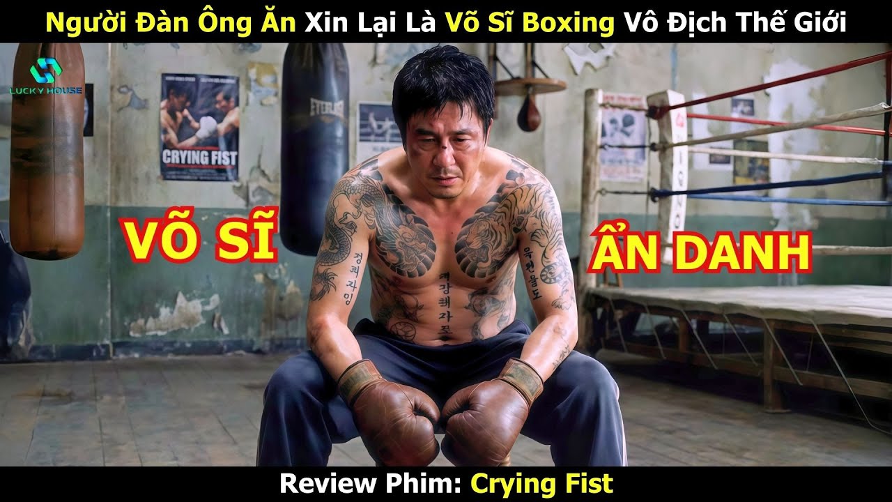 Người Đàn Ông Ăn Xin Lại Là Võ Sĩ Boxing Vô Địch Thế Giới - Review Phim Hàn