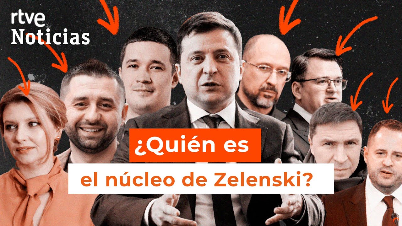 ZELENSKI y su CÍRCULO íntimo: ¿De QUIÉN se RODEA el PRESIDENTE ucraniano? | RTVE Noticias