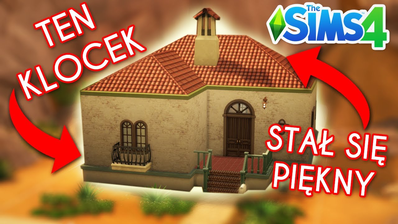 MÓJ NAJLEPSZY STARTER? TYLKO PODSTAWA! - PRZERABIANIE DOMÓW Z GRY THE SIMS 4