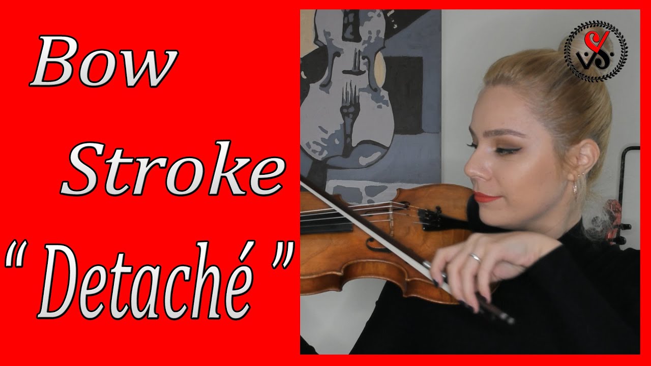 How To Play Bow Stroke - Detaché